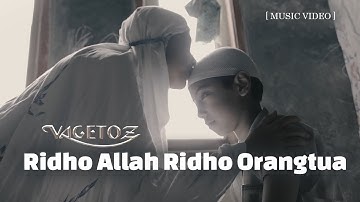 VAGETOZ - Ridho Allah Ridho Orangtua (Official Music Video) | True Story