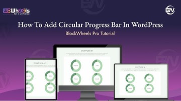 How To Add Circular Progress Bar In WordPress Gutenberg | BlockWheels Pro Tutorial #BlockWheels