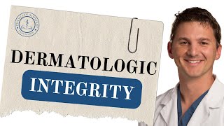 PANCE Review: Dermatologic Integrity - Must-Know Concepts for the Exam
