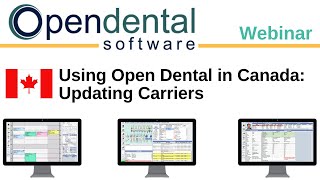 Open Dental Webinar- Using Open Dental in Canada: Updating Carriers screenshot 1