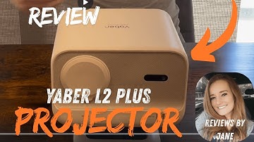 Yaber L2 Plus Projector - Review