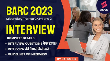 BARC Interview 2023 | How will the BARC Stipendiary Trainee Interview be held? by Rahul Sir