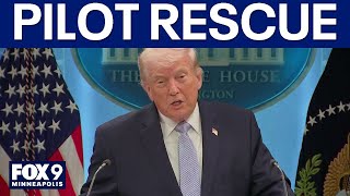Trump details rescue of airmen in Iran: "We leave no American behind'