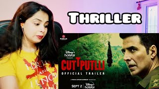 Cuttputlli | Official Trailer | Akshay Kumar, Rakulpreet Singh | Sept 2| Reaction | Nakhrewali Mona