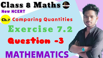 Comparing Quantities - Exercise 7.2|Q.3 | Solutions Class 8 NCERT |Maths Chapter 7 (2023-24)