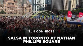 Salsa In Toronto at Nathan Phillips Square | TLN Connects