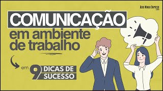 Comunicação Em Ambiente De Trabalho Que Todos Profissionais Precisam Entender Bem