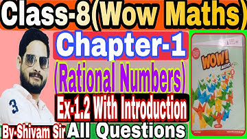Class-8(Wow Maths) Chapter-1(Rational Numbers)Ex-1.2 With Introduction By-Shivam Sir#tiwariclasses