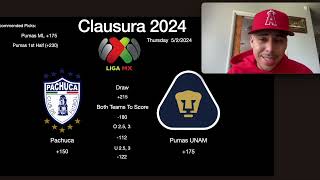 Liga MX PICKS/Bets Pachuca Vs Pumas Play-IN Clausura 2024