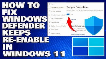 How To Fix Windows Defender Keeps Re-Enabling in Windows 11 [Solution]