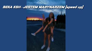 Beka Ksh - Jestem Marynarzem Speed Up