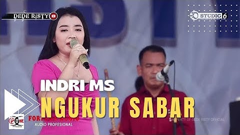 NGUKUR SABAR Voc INDRI MS I LIVE MUSIC " DEDE RISTY " GANJENE PANTURA I