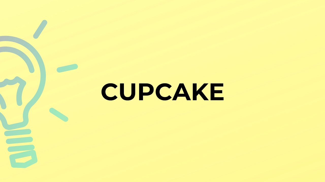What Is The Meaning Of The Word CUPCAKE YouTube What Is The Meaning Of The Word CUPCAKE YouTube