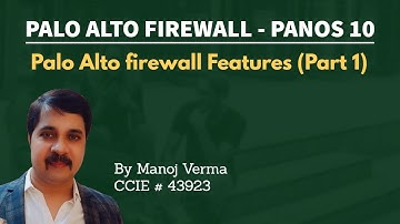 Module 2 -  Palo Alto firewall features (Part 1)