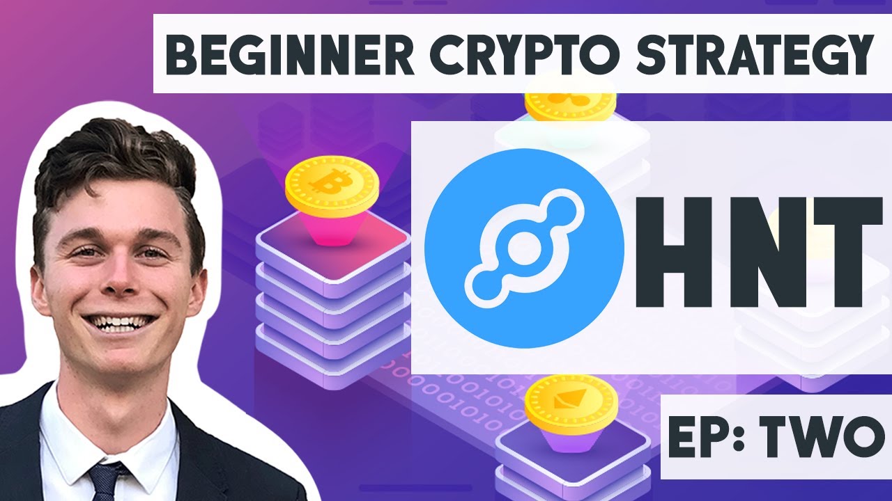 Beginner Cryptocurrency Investing Strategy | Analysing & Buying Helium (HNT)  | Episode 2 - YouTube