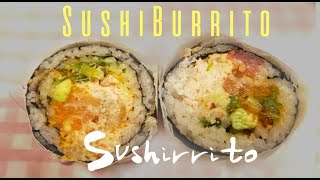 Best Sushi Burrito Recipe! - Amazing Sushirrito - Part 1 How to roll a Sushi Burrito