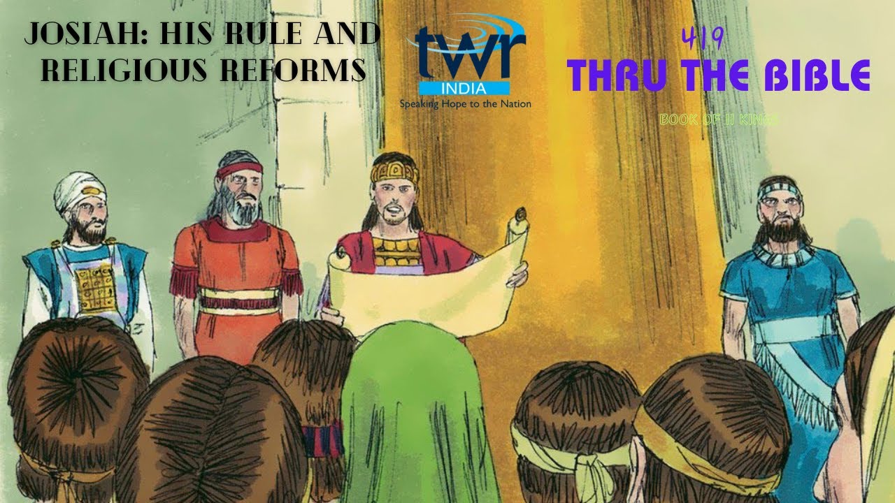 TTB II Kings Chapter 22 1 23 30 0419 TWR English Bible Study ttb-ii-kings-chapter-22-1-23-30-0419-twr-english-bible-study