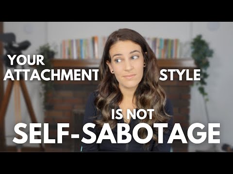 Is It Self-Sabotage Or Attachment Wounding?