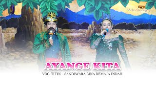 AYANGE KITA VOC. TITIN - SANDIWARA BINA REMAJA INDAH