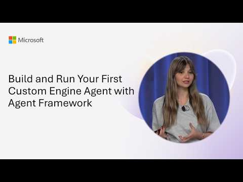 Build and Run Your First Custom Engine Agent with Agent Framework - YouTube