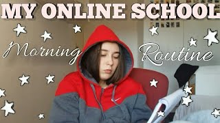 My Online School Morning Routine (quarantine edition)