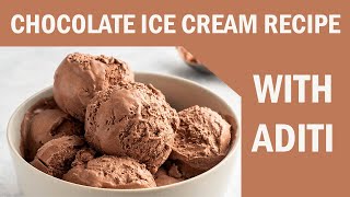 Chocolate Ice Cream | Chocolate Ice Cream Recipe | Ice Cream