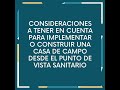 CONSIDERACIONES DESDE EL PUNTO DE VISTA SANITARIO PARA IMPLEMENTAR O CONSTRUIR UNA CASA DE CAMPO