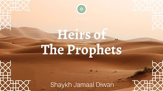 Heirs of the Prophets (Part1) | Shaykh Jamaal Diwan screenshot 4