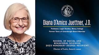 Commencement &#39;23:Diana D&#39;Amico Juettner, JD, Hon. Degr. Recipient, Sch. of Soc.&amp;Behavioral Sciences