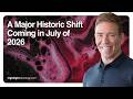 A Major Historic Shift Coming In July Of 2026 
