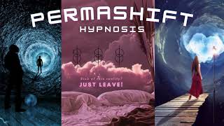 PermaShift Hypnosis - Reality Shifting Guided Meditation to Stay Shifted for 3+ Days (or forever)