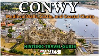 Discover the Magic of CONWY, Wales: History, Attractions, Beauty, North Wales