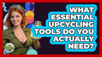 What Essential Upcycling Tools Do You Actually Need? - The Upcycle Lab