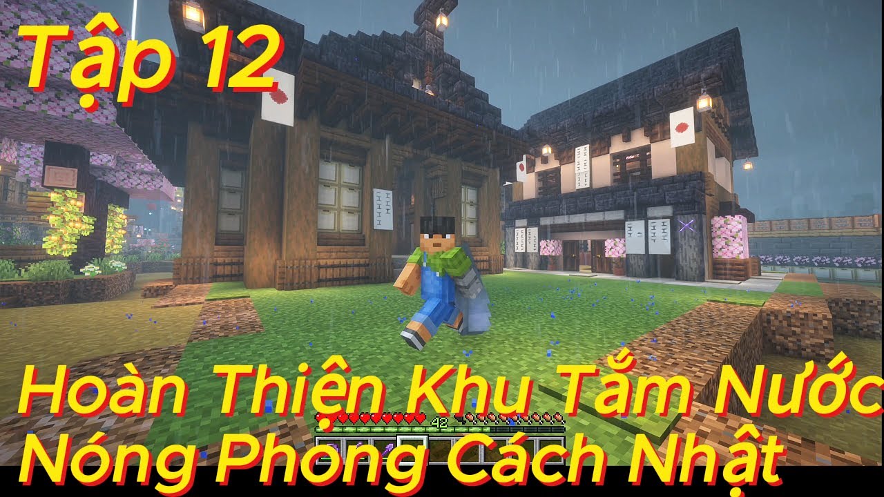 TẬP 12 | Hoàn Thiện Khu Tắm Nước Nóng Phong Cách Nhật – Khép Lại Khu Thư Giãn Trong Làng