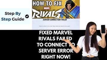How To Fix Marvel Rivals Error Failed To Connect To The Server Connection Issue On PC
