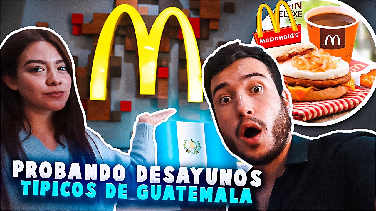 PROBANDO DESAYUNO GUATEMALTECO en McDONALD’S | ¿Vale la pena?