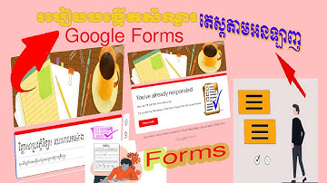របៀបបង្កើតសំណួរតេស្ត តាមអនឡាញ Google Forms.
