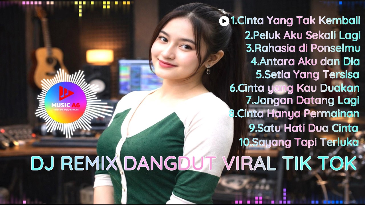 Dj Remix Dangdut Viral TikTok