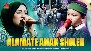 ALAMATE ANAK SHOLEH - Elsa Safira Feat. Kenken  (Official Music Video) | OM. Nirwana Comeback