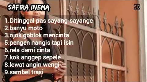 Safira inema √~  Di tingGal pas sayang -sayang e  | Full album terbaru 2020  (the best song)|√💛