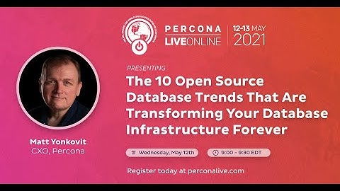 Matt Yonkovit - The 10 Open Source DB Trends That Are Transforming Your DB Infrastructure Forever