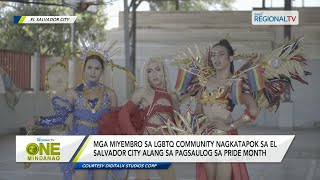 One Mindanao: Mga miyembro sa LGBTQ Community, nagkatapok sa pagsaulog sa Pride Month