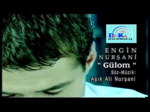 Engin Nurşani - Gülom (Deka Müzik)