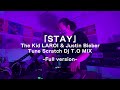 The Kid LAROI, Justin Bieber - STAY -Tune #Scratch #DJTO Mix-
