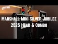 Rabea & Pete - Marshall Mini Silver Jubilee 2525 Head & Combo