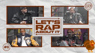Let's Rap About it Ep.8 " Thankful for the 304's" | Dave East, Fabolous,  Maino & Jim Jones