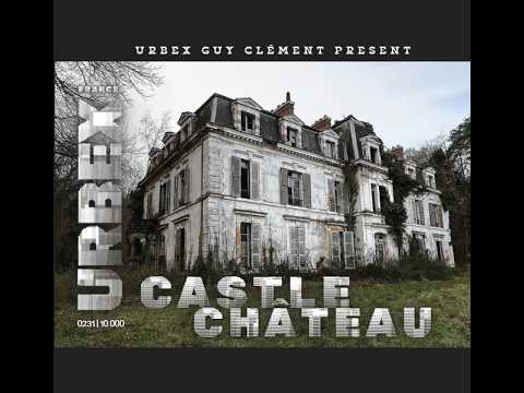 URBEX Guy Clément FRANCE | BORNEL-LE MENILLET | CASTLE - LE CHÂTEAU 0231/10000 VIDEO