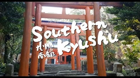 Southern Kyushu, Japan (Galaxy s7 + Zhiyun Smooth-C) Cinematic Video