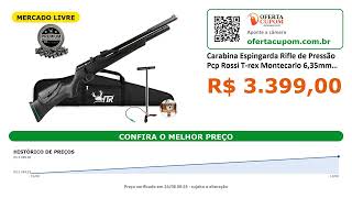 Carabina Espingarda Rifle de Pressão Pcp Rossi T-rex Montecarlo 6,35mm completa com bomba - R$ 3.384