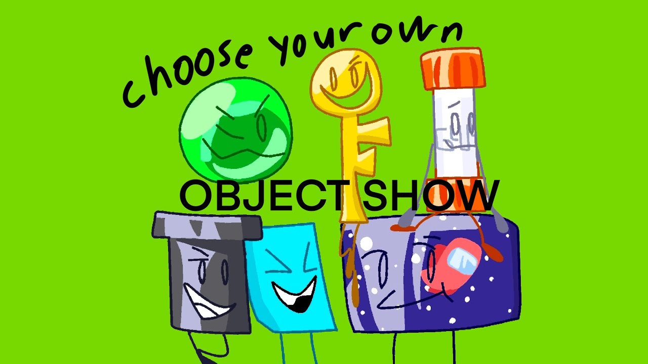 Choose Your Own Object Show - Season 1